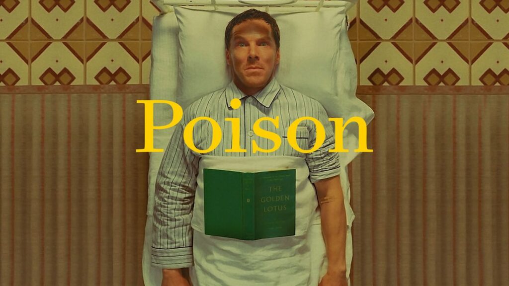 'Veleno Poison' Wes Anderson e il pericolo dormiente Taxidrivers.it